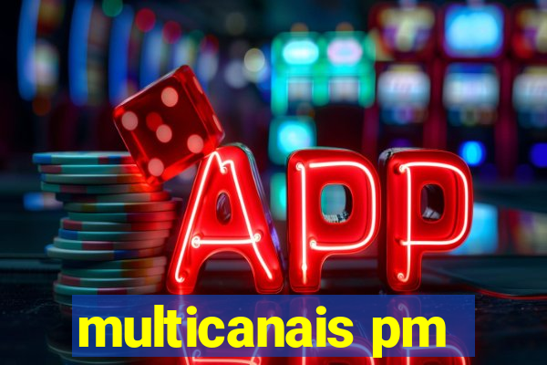 multicanais pm